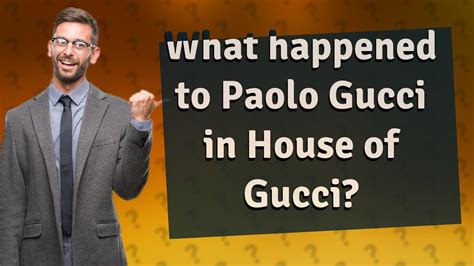 gio gucci|what happened to paolo Gucci.